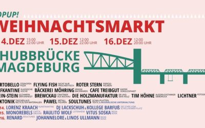 Einladung zum Auftakt: POPUP! Weihnachtsmarkt @ Hubbrücke Magdeburg